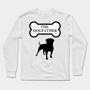 The Dogfather Long Sleeve T-Shirt